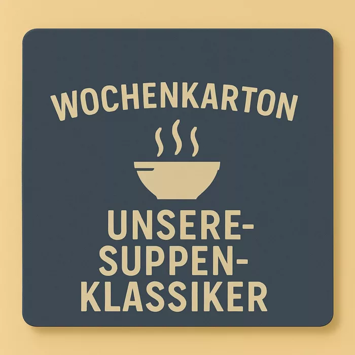 Wochenkarton: Unsere Suppen-Klassiker
